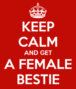 keep-calm-and-get-a-female-bestie